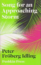 Song for an Approaching Storm by Peter Froberg Idling